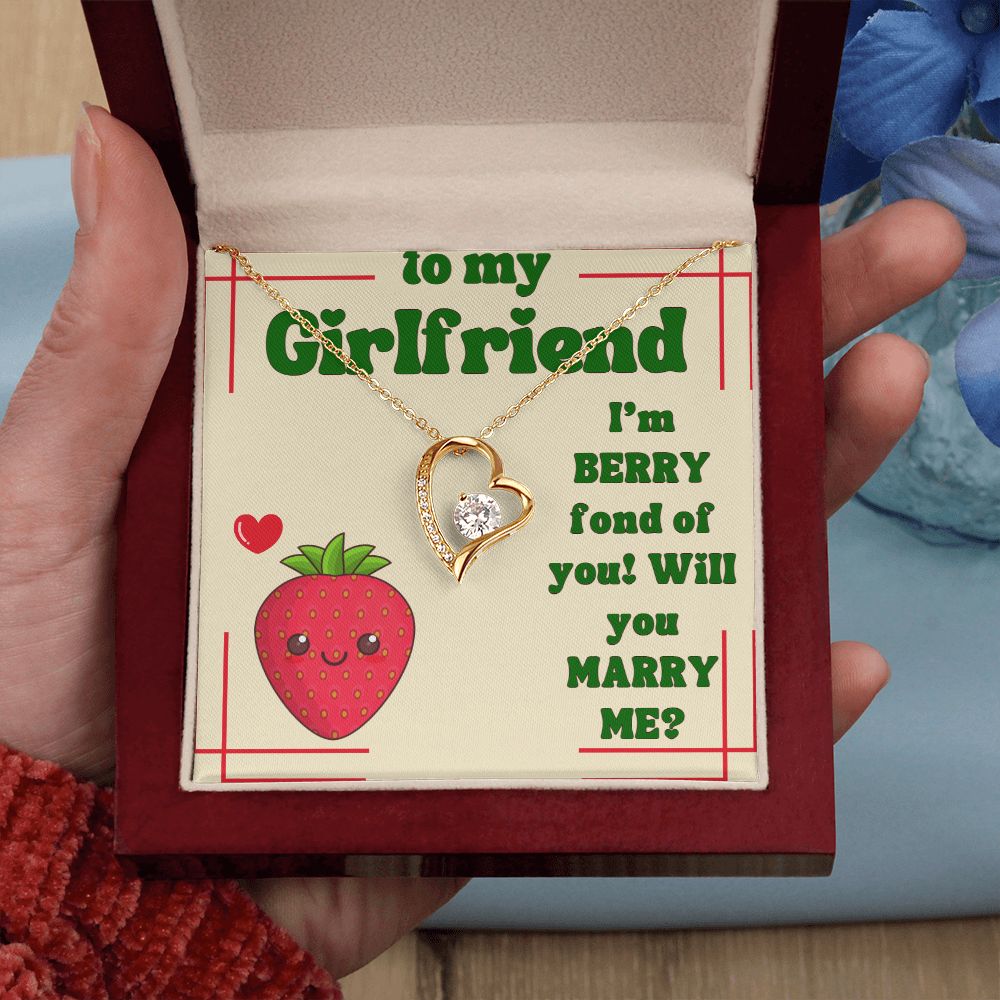 To My Girlfriend | I'm Berry fond of You! Will You Marry Me? - Forever Love Necklace