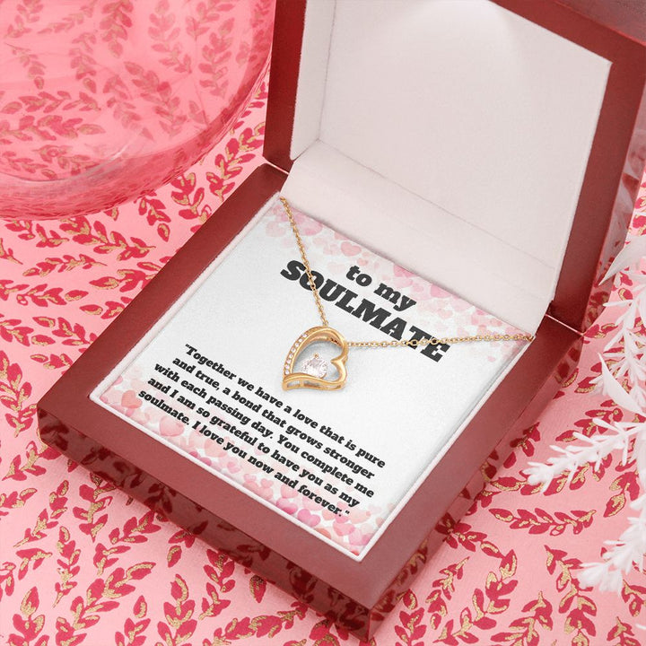 To My Soulmate | Together we have a love that is pure and true, a bond that grows stronger with each passing day - Forever Love Necklace