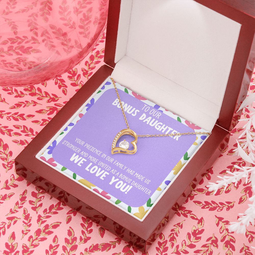 To our Bonus Daughter | Your presence in our family has made us stronger and more united as a bonus daughter - Forever Love Necklace