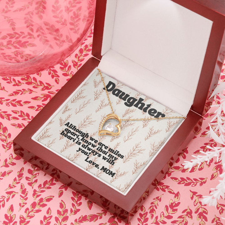 Daughter | Although we are miles apart, know that my heart is always with you! - Forever Love Necklace