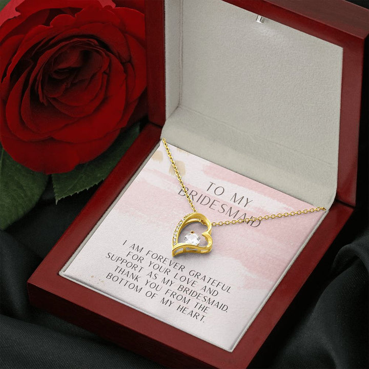 To My Bridesmaid | Thank you from the bottom of my heart - Forever Love Necklace