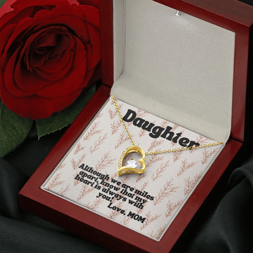 Daughter | Although we are miles apart, know that my heart is always with you! - Forever Love Necklace