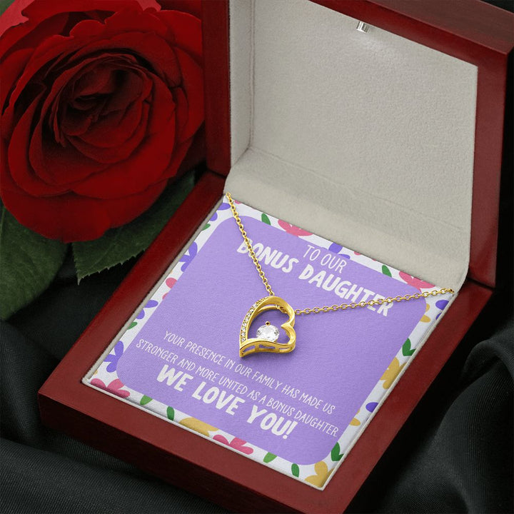 To our Bonus Daughter | Your presence in our family has made us stronger and more united as a bonus daughter - Forever Love Necklace