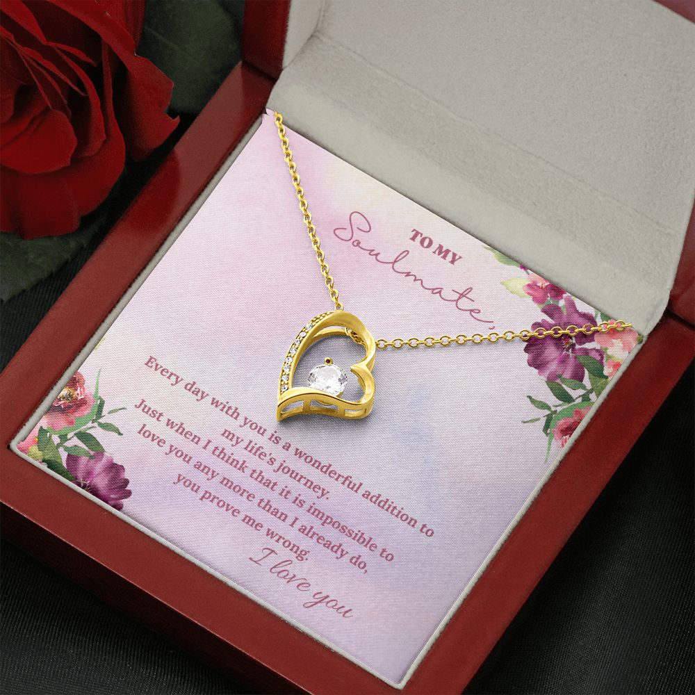 To My Soulmate | Every day with you is a wonderful addition to my life's journey - Forever Love Necklace