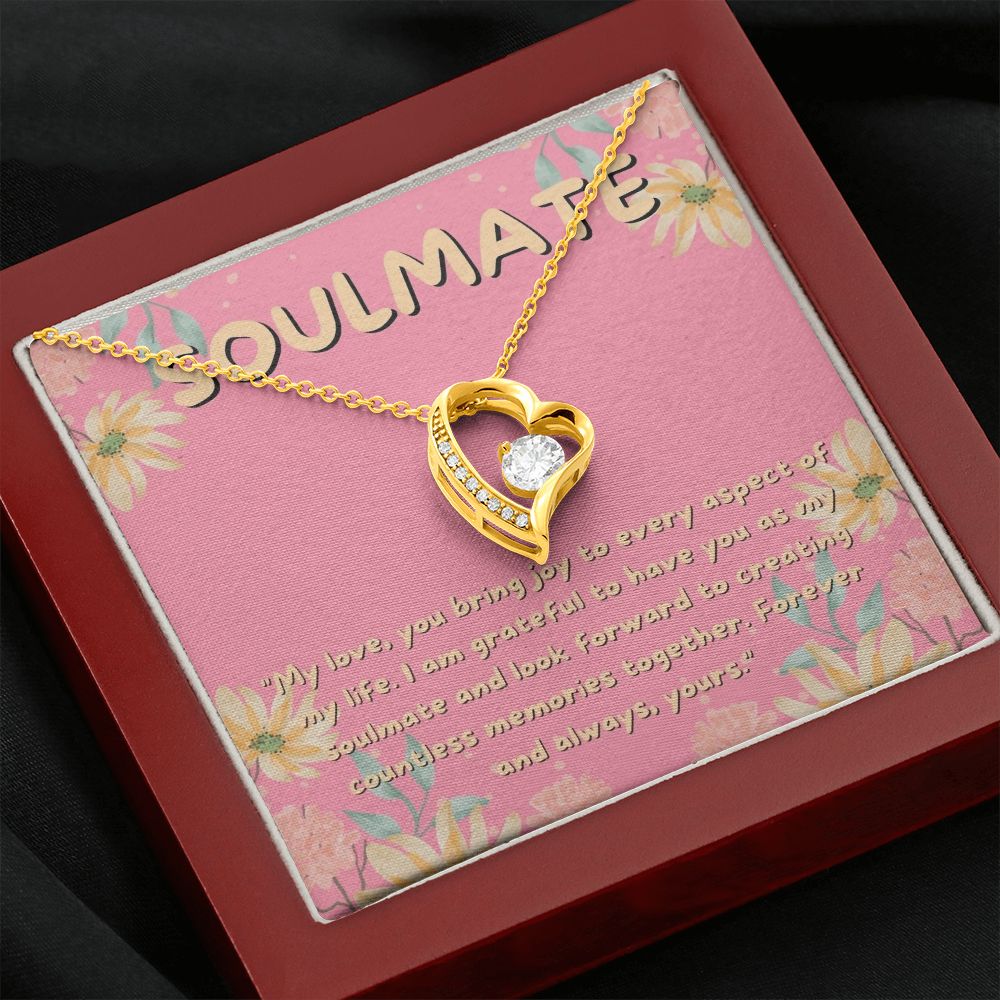 Soulmate | I am grateful to have you as my soulmate and look forward to creating countless memories together - Forever Love Necklace