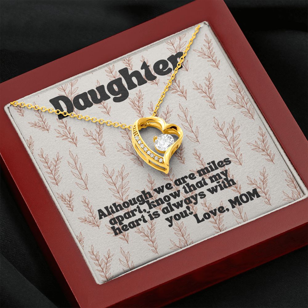 Daughter | Although we are miles apart, know that my heart is always with you! - Forever Love Necklace