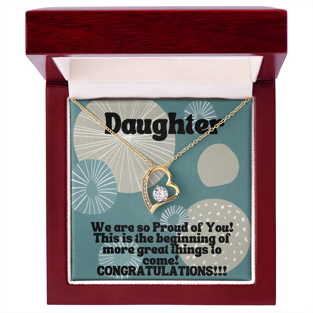 Daughter | This is the beginning of more great things to come! Congratulations!!! - Forever Love Necklace