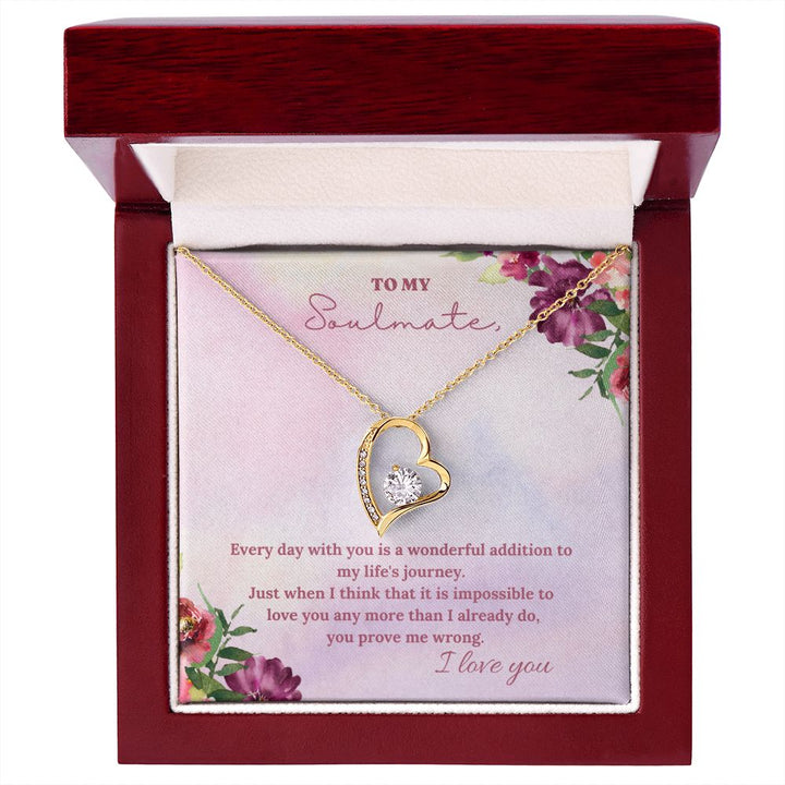 To My Soulmate | Every day with you is a wonderful addition to my life's journey - Forever Love Necklace