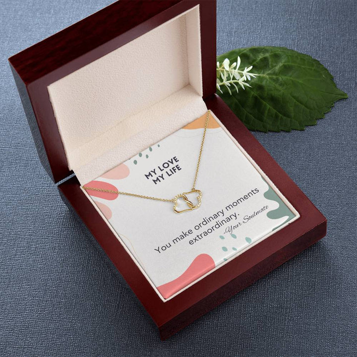 My Love My Life | You make ordinary moments extraordinary - Everlasting Love Necklace