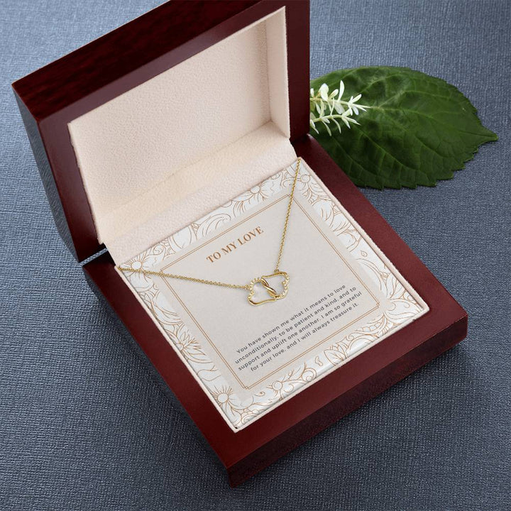 To My Love | You have shown me what it means to love unconditionally - Everlasting Love Necklace