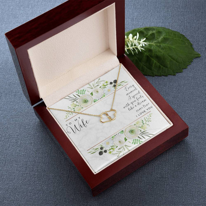 To My Wife | Every moment I spent with you feels like a dream come true - Everlasting Love Necklace