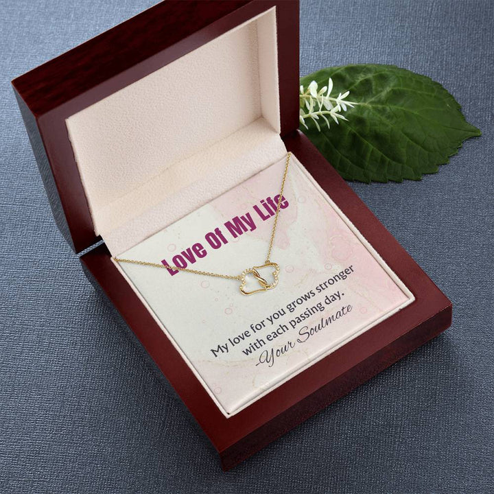 Love of My Life | My love for you grows stronger with each passing day - Everlasting Love Necklace