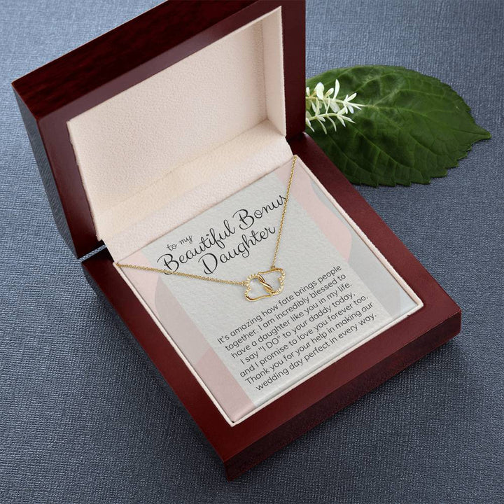 To My Beautiful Bonus Daughter | It's amazing how fate brings people together. I am incredibly blessed to have a daughter like you in my life - Everlasting Love Necklace