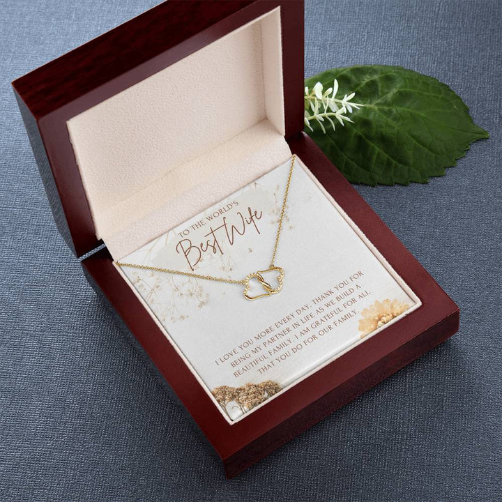 To the World's Best Wife | I love you more every day, Thank you for being my partner in Life - Everlasting Love Necklace