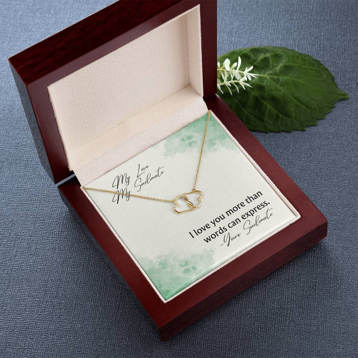 My Love My Soulmate | I love you more than words can express - Everlasting Love Necklace