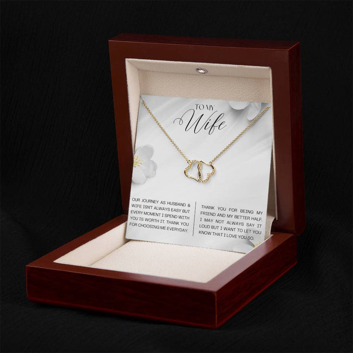 To My Wife | Our journey as Husband and Wife isn't always easy but every moment I spend with you is worth it - Everlasting Love Necklace