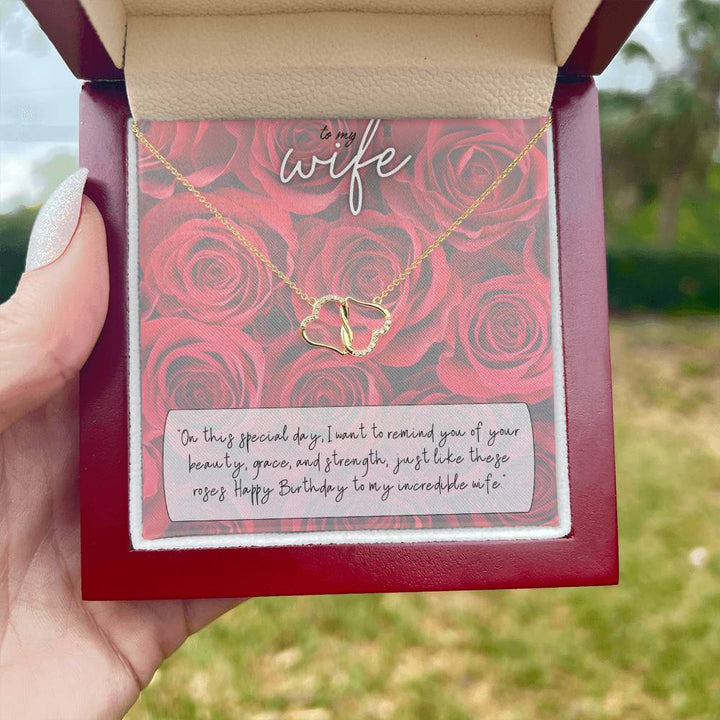 To My Wife | I want to remind you of your beauty, grace, and strength, just like these roses. Happy Birthday to my incredible Wife - Everlasting Love Necklace