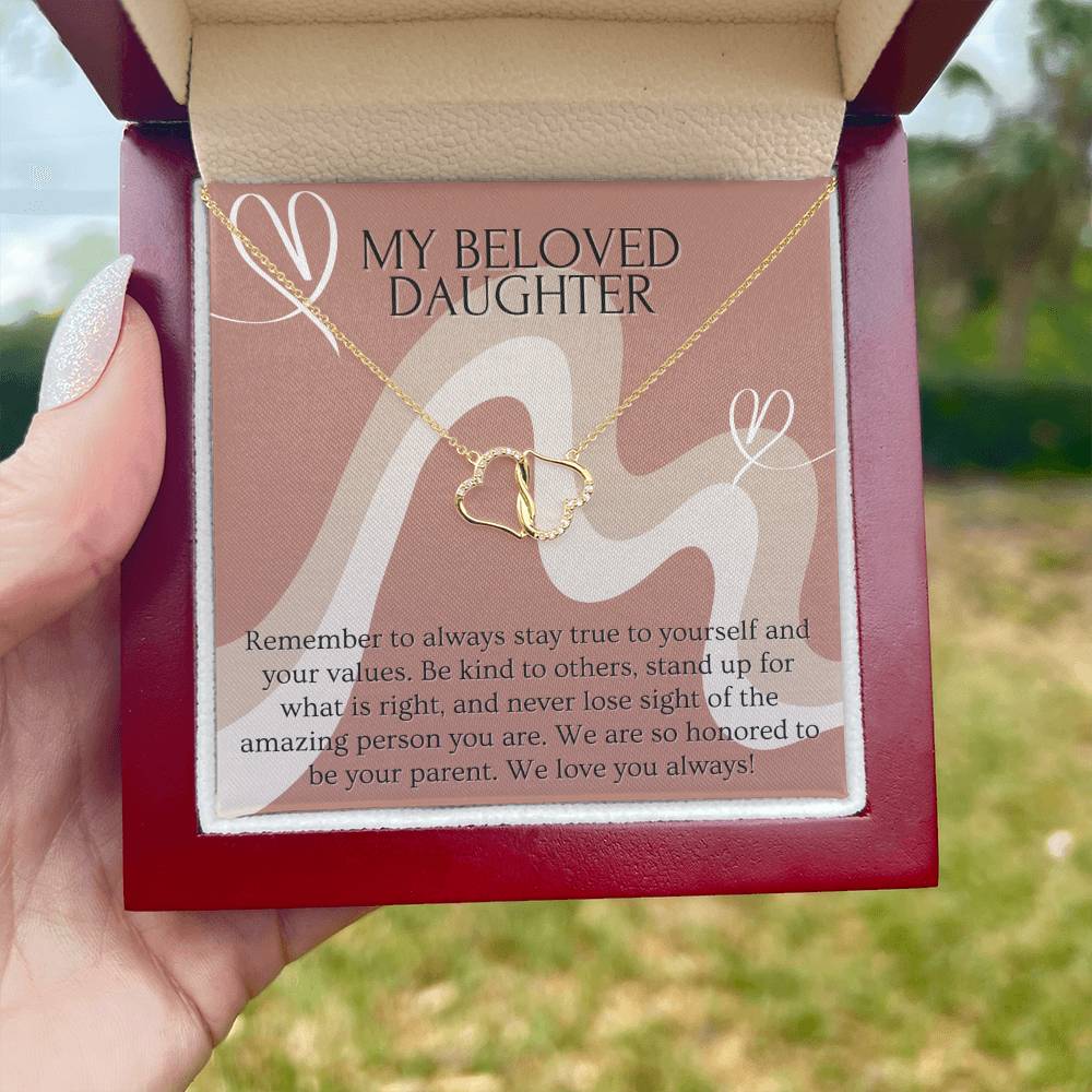 My Beloved Daughter | Remember to always stay true to yourself and your values - Everlasting Love Necklace