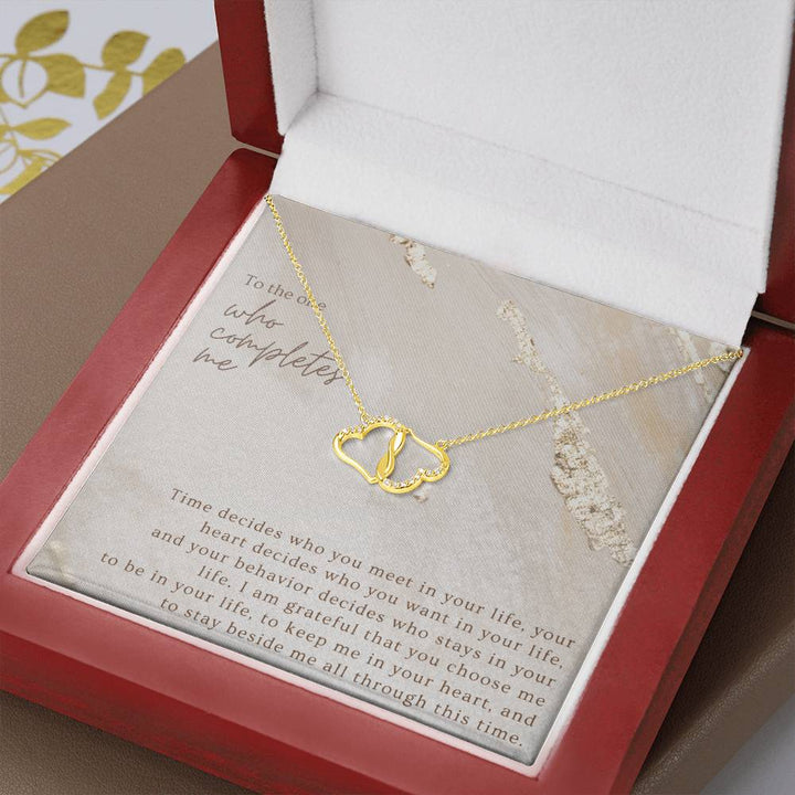 To the one who completes me | I am grateful that you choose me to be in your life, to keep me in your heart - Everlasting Love Necklace