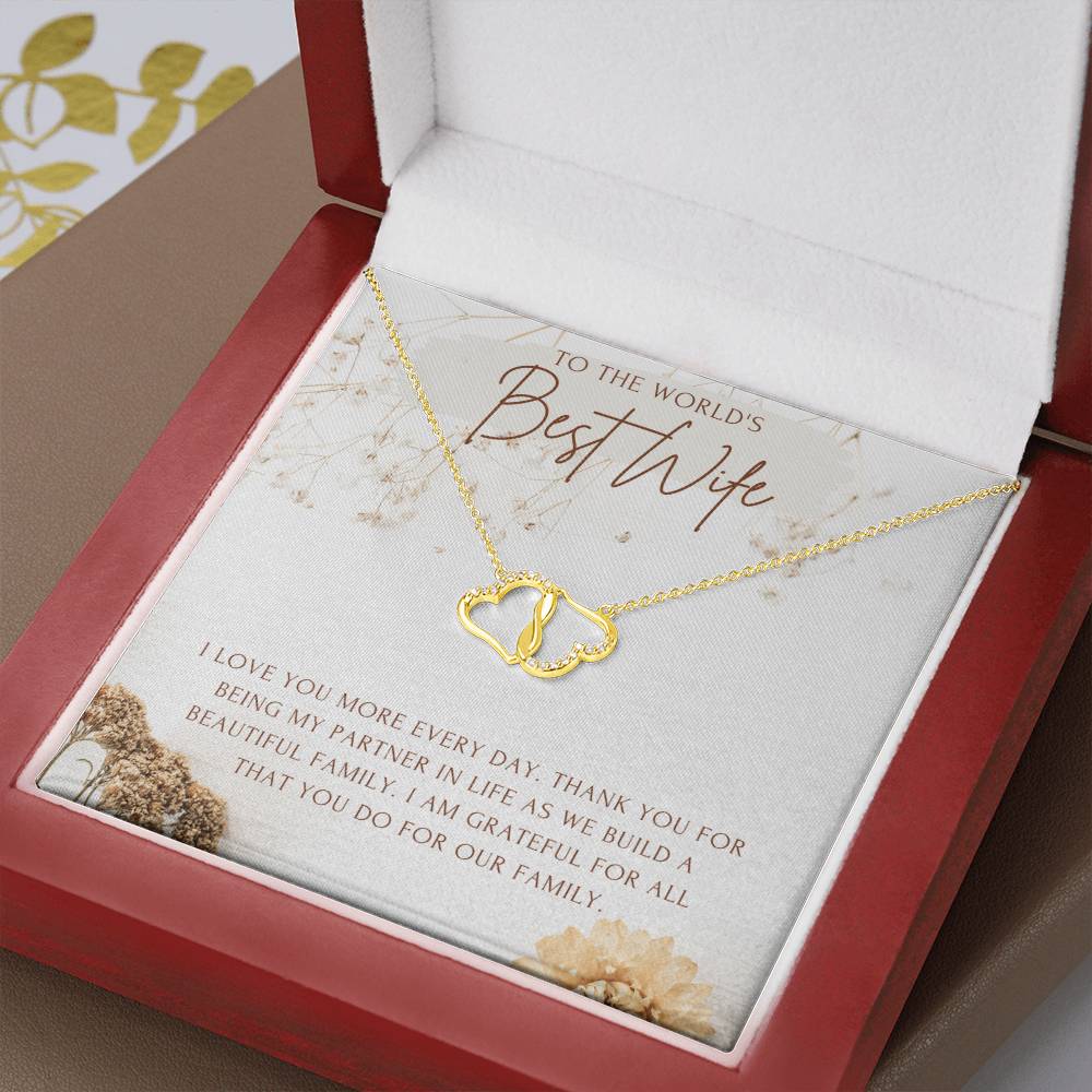 To the World's Best Wife | I love you more every day, Thank you for being my partner in Life - Everlasting Love Necklace