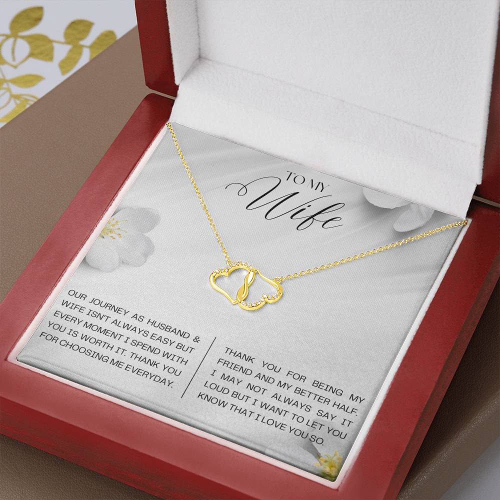 To My Wife | Our journey as Husband and Wife isn't always easy but every moment I spend with you is worth it - Everlasting Love Necklace