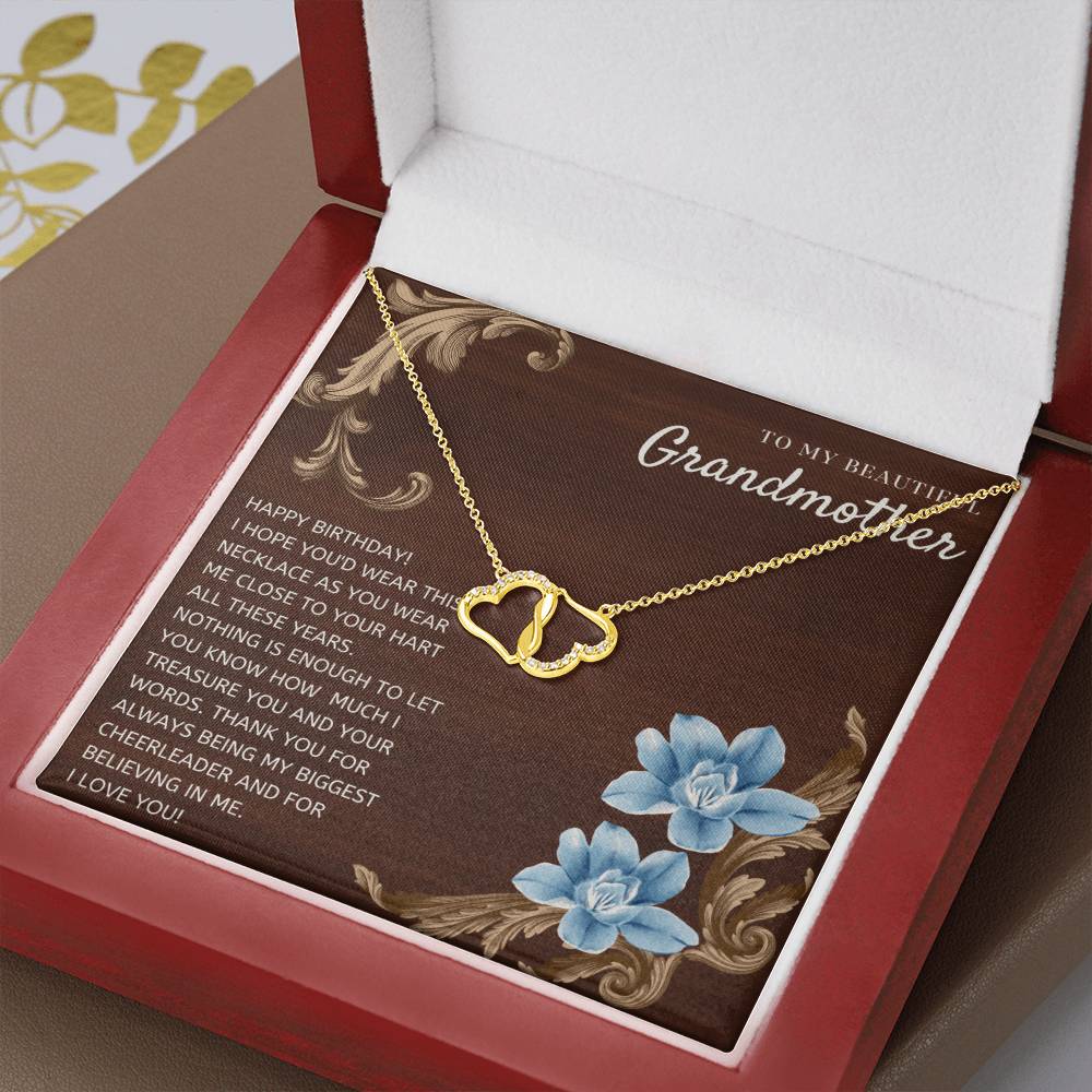 To My Beautiful Grandmother | Happy Birthday! I hope you'd wear this necklace as you wear me close to your heart all these years - Everlasting Love Necklace