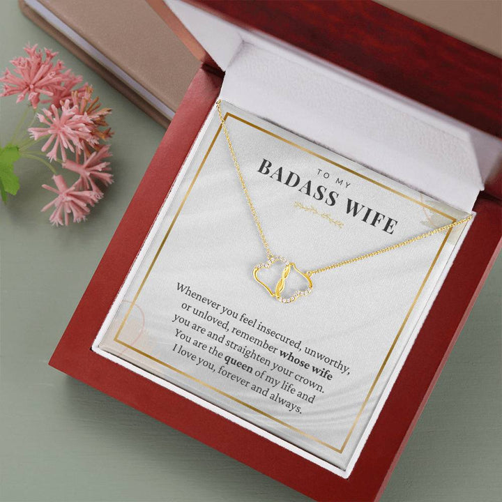 To My Badass Wife | You are the queen of my life and I love you, forever and always - Everlasting Love Necklace