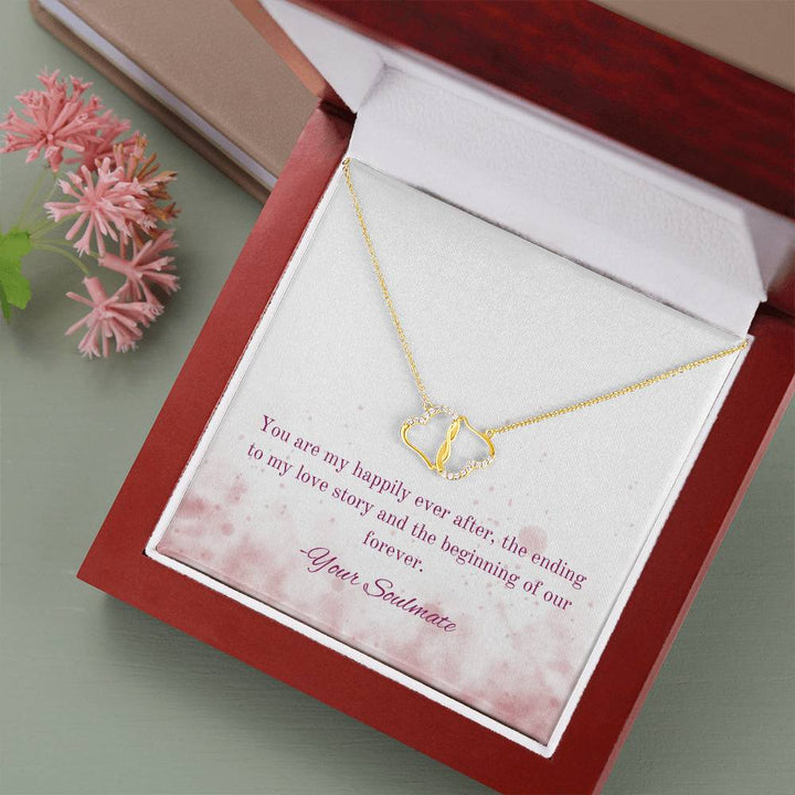 Soulmate | You are my happily ever after, the ending to my love story and the beginning of of our forever - Everlasting Love Necklace