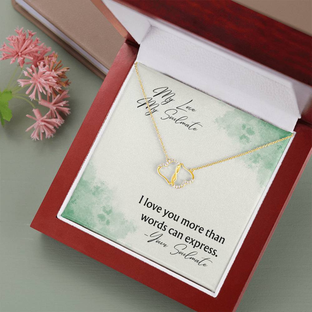 My Love My Soulmate | I love you more than words can express - Everlasting Love Necklace