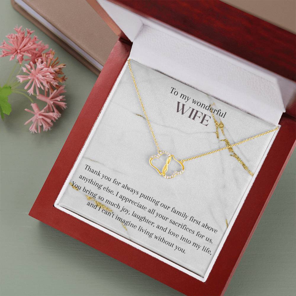 To my wonderful Wife | Thank you for always putting our family first above anything else - Everlasting Love Necklace