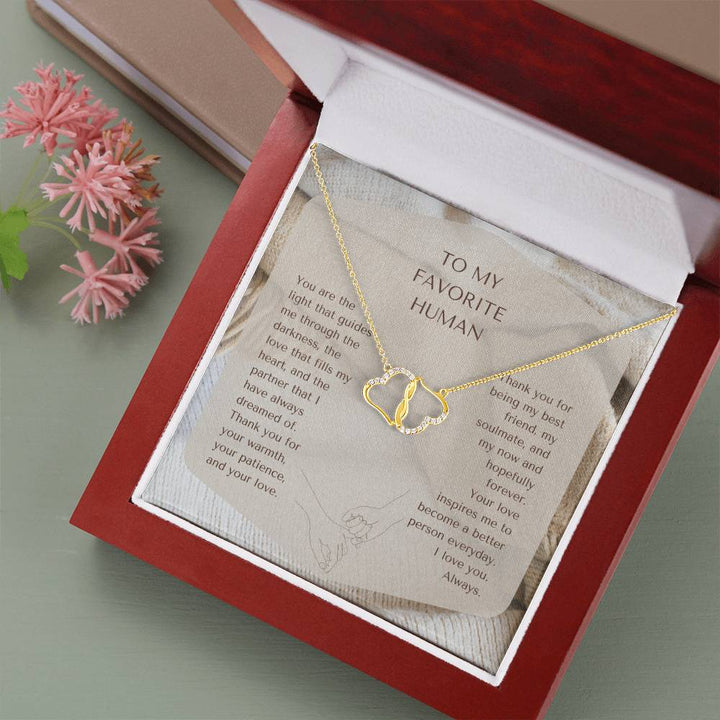 To My Favorite Human | Your love inspires me to become a better person everyday - Everlasting Love Necklace