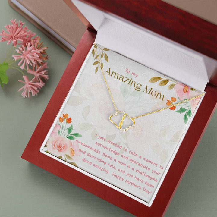 To My Amazing Mom | Being a mom is a challenging and demanding role - Everlasting Love Necklace