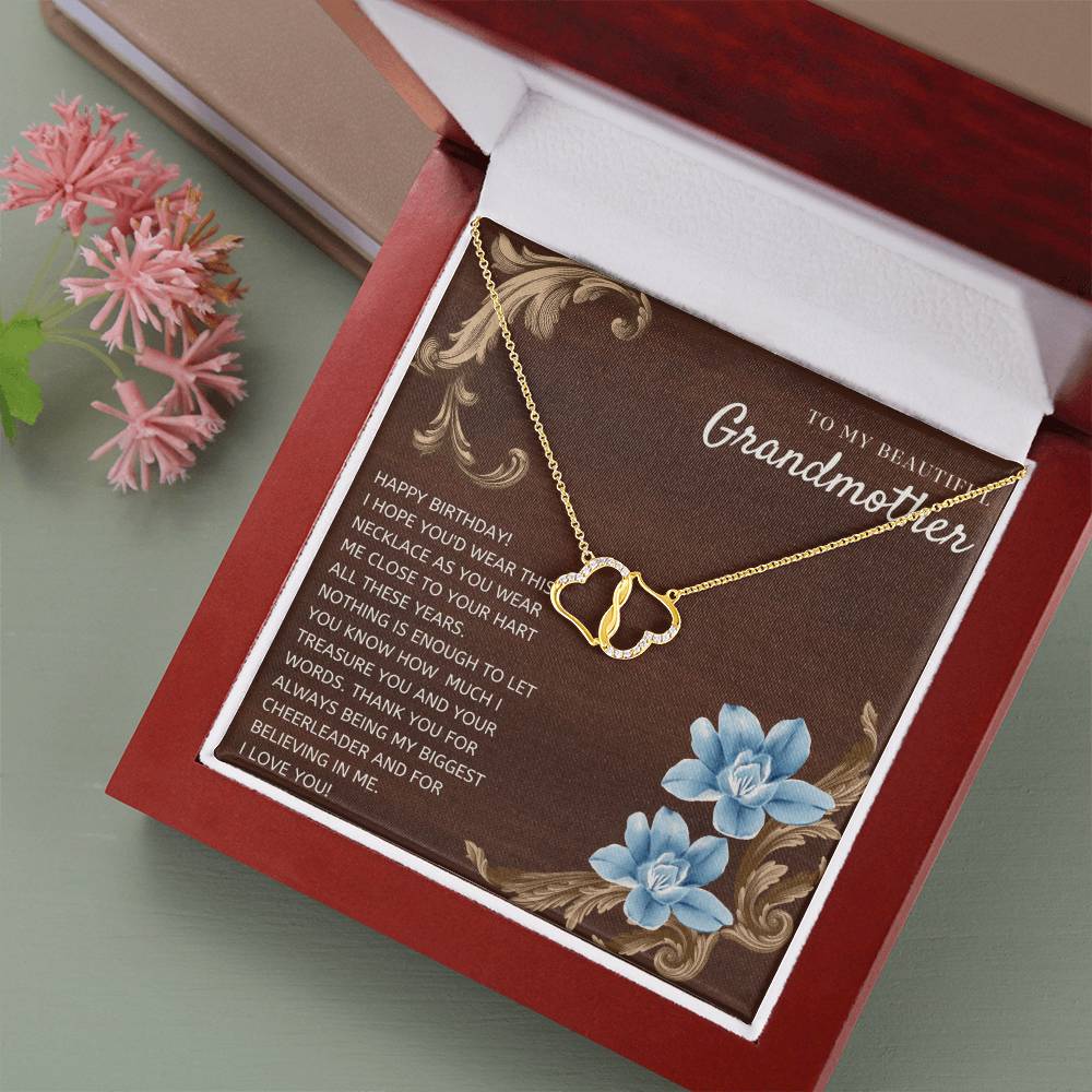 To My Beautiful Grandmother | Happy Birthday! I hope you'd wear this necklace as you wear me close to your heart all these years - Everlasting Love Necklace