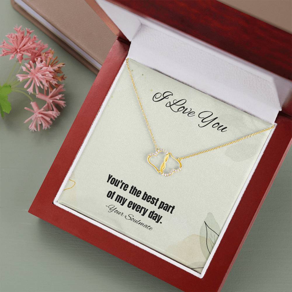 I Love You | You're the best part of my every day - Everlasting Love Necklace