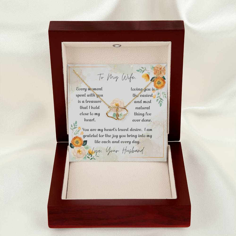 To My Wife | Loving you is the easiest and most natural thing I've ever done - Everlasting Love Necklace