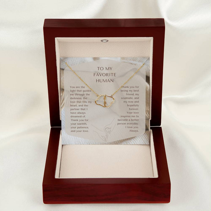 To My Favorite Human | Your love inspires me to become a better person everyday - Everlasting Love Necklace