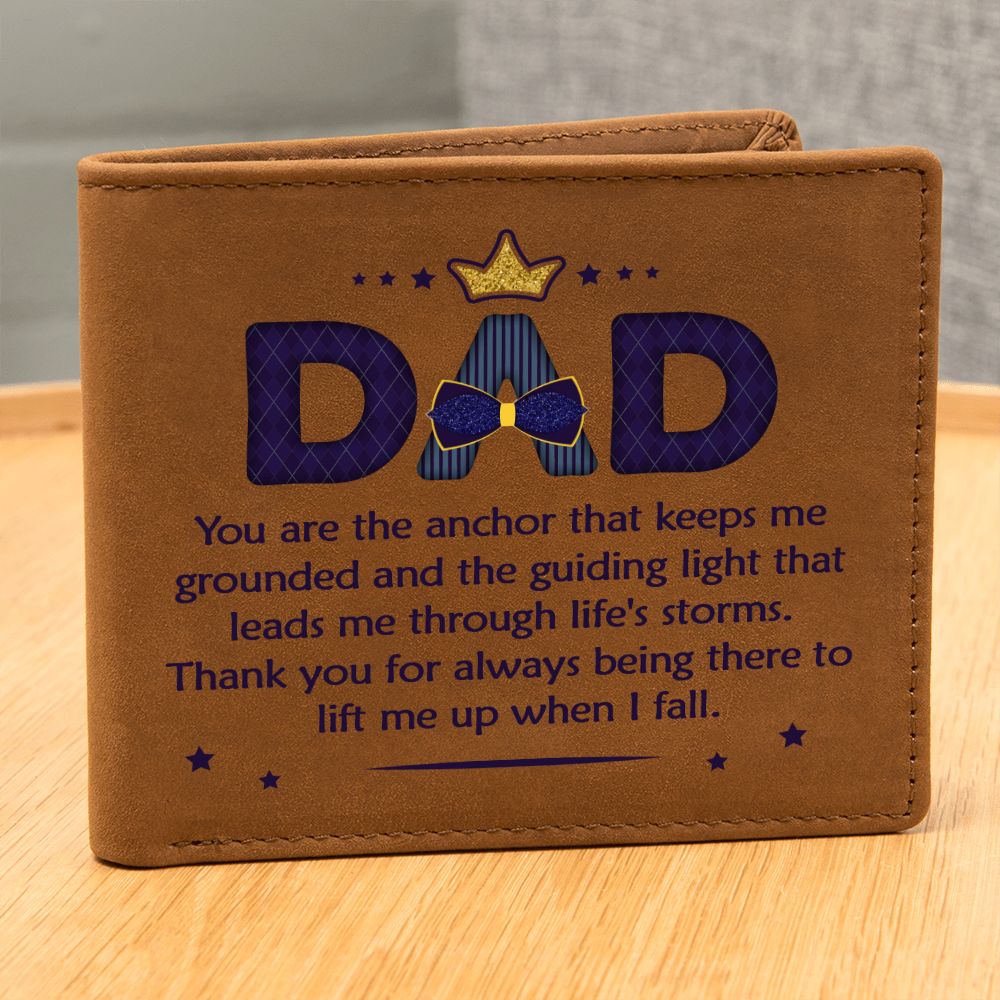 Dad | You are the anchor that keeps me grounded and guiding light - Graphic Leather Wallet