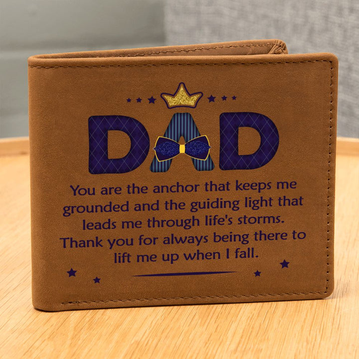 Dad | You are the anchor that keeps me grounded and guiding light - Graphic Leather Wallet