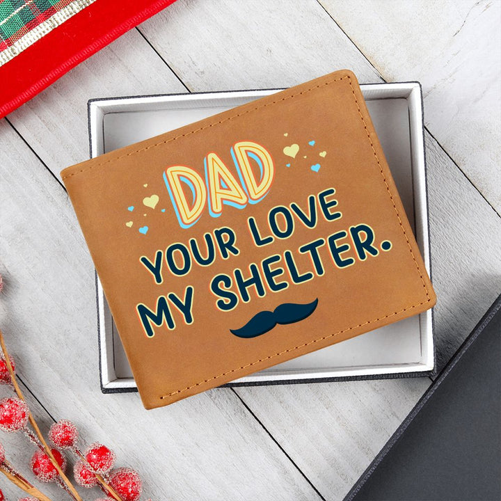 Dad | Your Love my Shelter - Graphic Leather Wallet