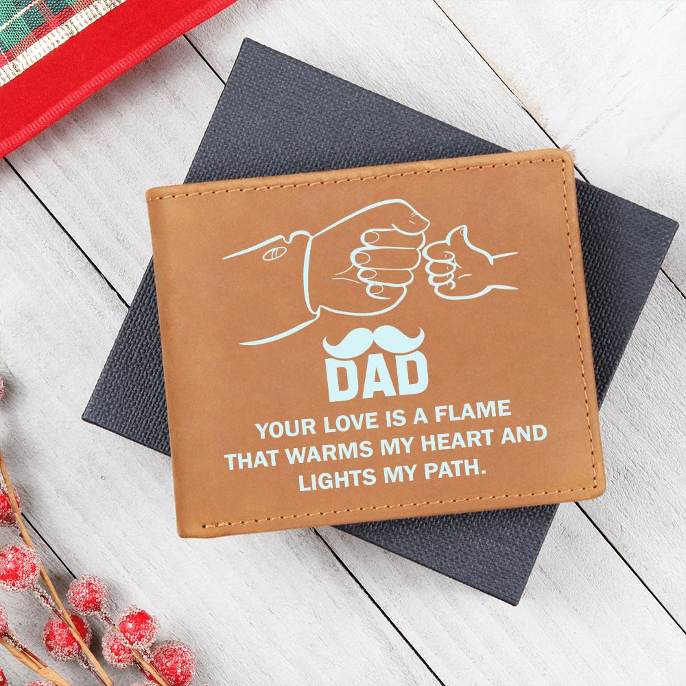 Dad | Your Love is a flame that warms my Heart and lights my path - Graphic Leather Wallet