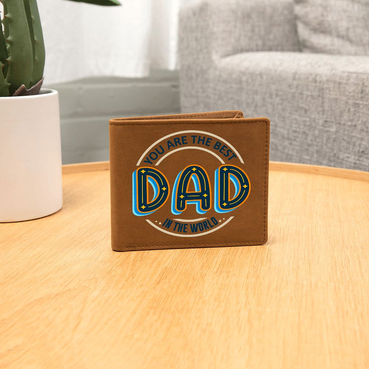 Dad | You are the best Dad in the world - Graphic Leather Wallet