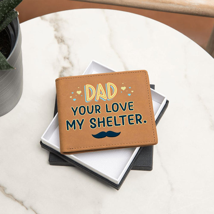 Dad | Your Love my Shelter - Graphic Leather Wallet