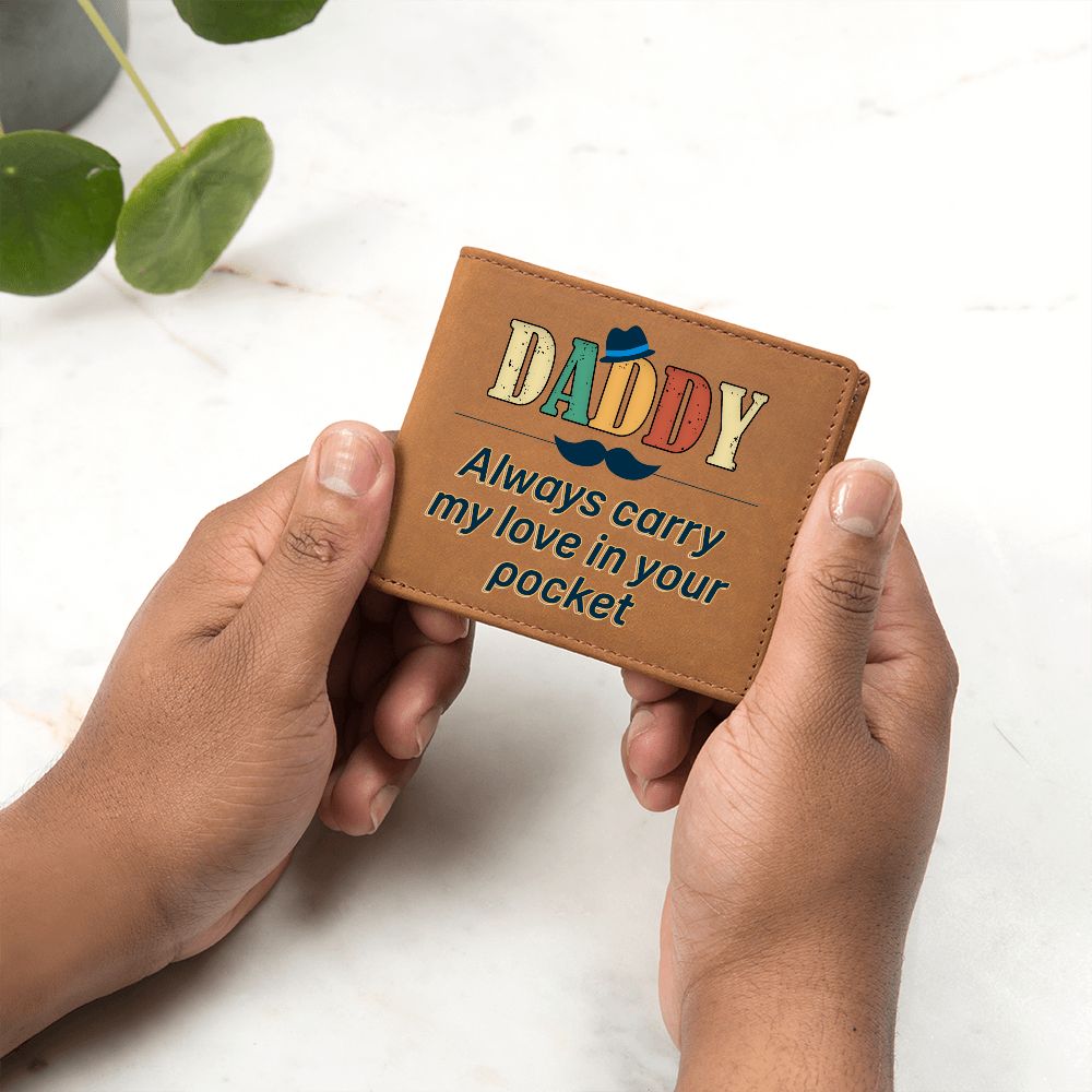 Daddy | Always carry my love in your pocket - Graphic Leather Wallet