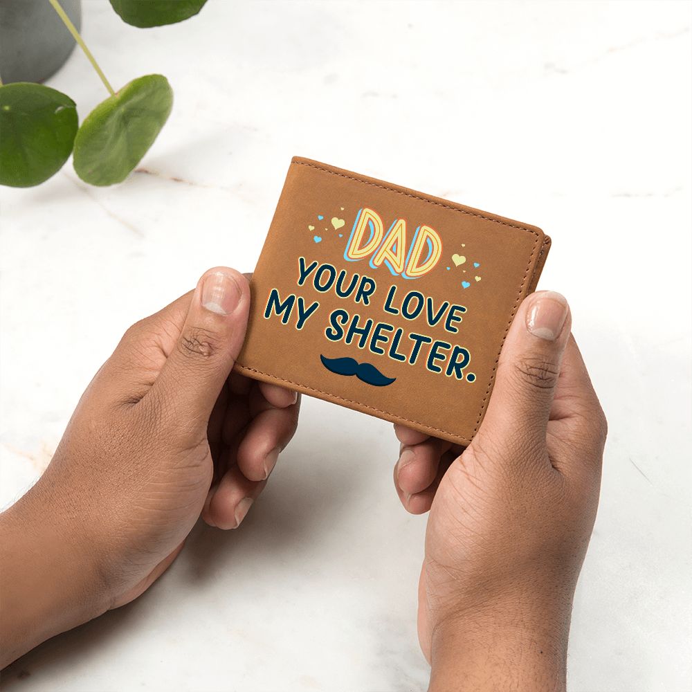 Dad | Your Love my Shelter - Graphic Leather Wallet