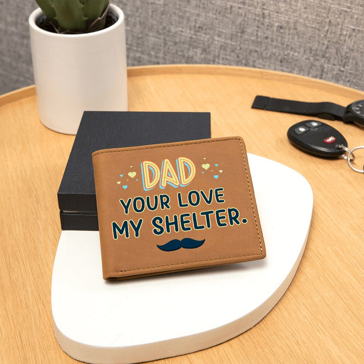 Dad | Your Love my Shelter - Graphic Leather Wallet