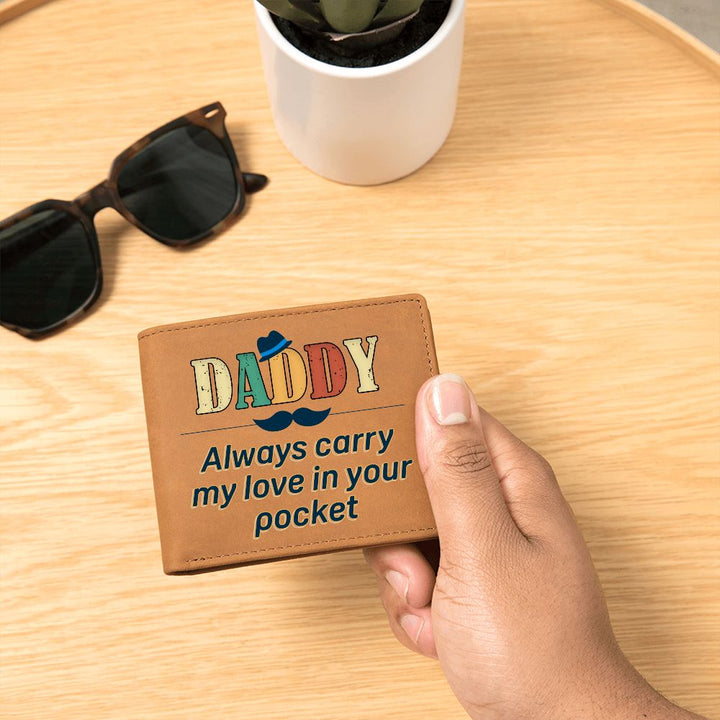 Daddy | Always carry my love in your pocket - Graphic Leather Wallet