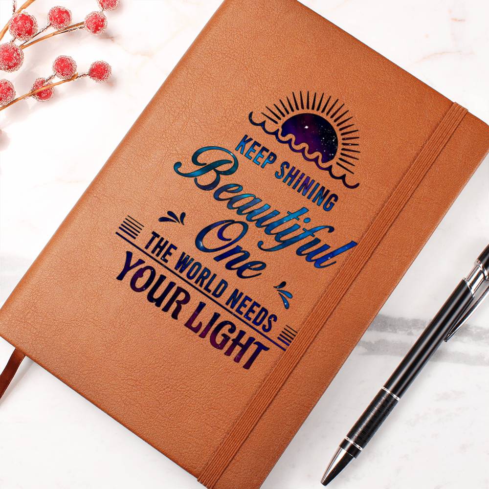 Dear Daughter| Keep Shining Beautiful One - Graphic Leather Journal