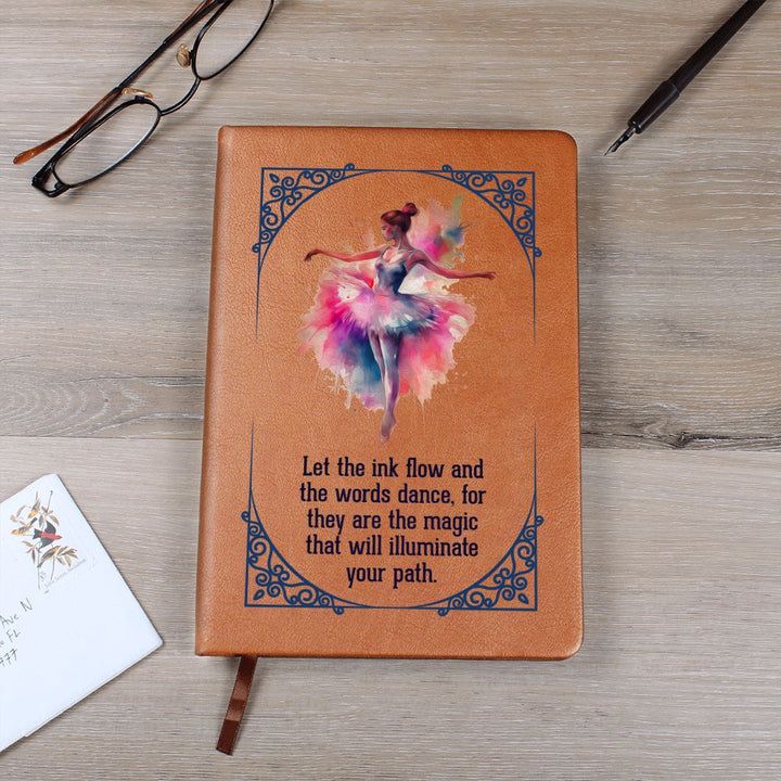 Let the ink flow and the words dance - Graphic Leather Journal