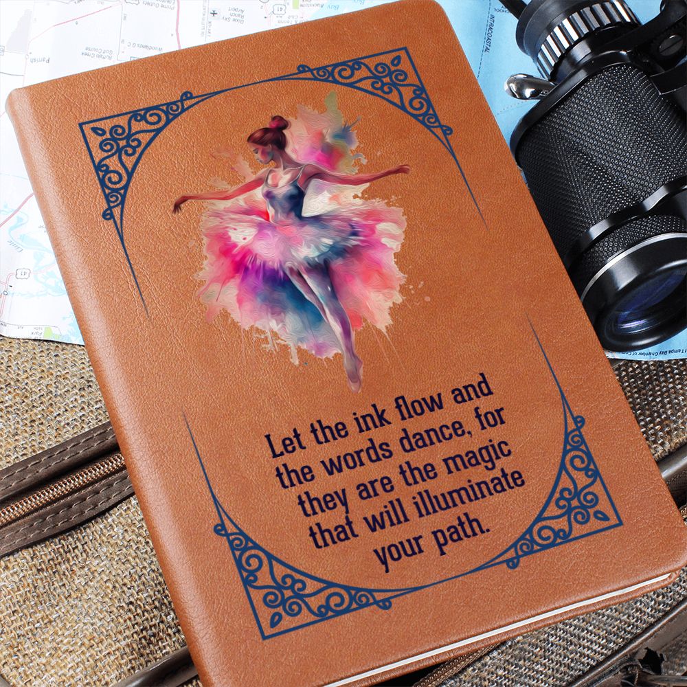 Let the ink flow and the words dance - Graphic Leather Journal