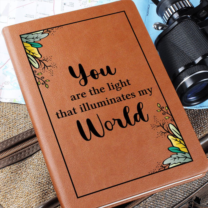 You are the light that illuminates my World - Graphic Leather Journal